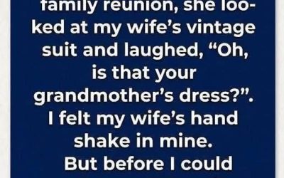 My mom never liked my wife. Yesterday at the family reunion, she looked at my wife’s vintage suit and laughed, “Oh, is that your grandmother’s dress?” I felt my wife’s hand shake in mine. But before I could speak, my 6-year-old smiled and said…
